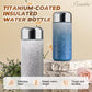 Portable Titanium-Coated Insulated Water Bottle📢📢